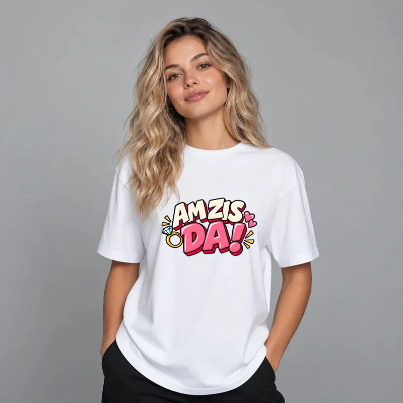 Tricou cu designul „Tricou "Am zis da"”